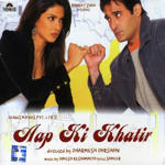 Aap Ki Khatir (2006) Mp3 Songs